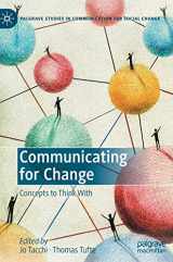 9783030425128-3030425126-Communicating for Change: Concepts to Think With (Palgrave Studies in Communication for Social Change)