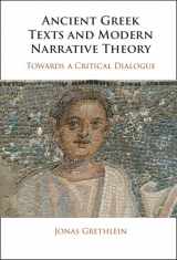 9781009339599-1009339591-Ancient Greek Texts and Modern Narrative Theory: Towards a Critical Dialogue