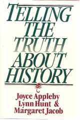 9780393036152-0393036154-Telling the Truth About History