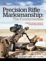 9781951115104-1951115104-Precision Rifle Marksmanship: The Fundamentals - A Marine Sniper's Guide to Long Range Shooting: A Marine Sniper's Guide to Long Range Shooting