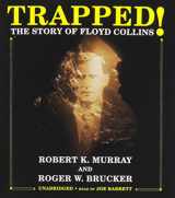 9781433224249-1433224240-Trapped!: The Story of Floyd Collins