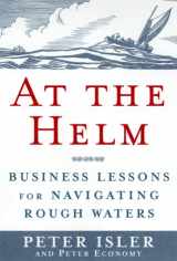 9780385497961-0385497962-At the Helm: Business Lessons for Navigating Rough Waters