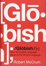 9780393062557-0393062554-Globish: How the English Language Became the World's Language