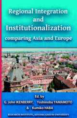 9784879746658-4879746657-Regional Integration and Institutionalization comparing Asia and Europe