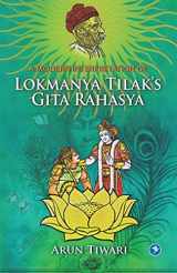 9781654865436-1654865435-A Modern Interpretation of Lokmanya Tilak’s Gita Rahasya