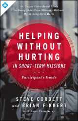 9780802409928-080240992X-Helping Without Hurting in Short-Term Missions: Participant's Guide
