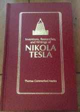 9780917914911-0917914910-The Inventions, Researches and Writings of Nikola Tesla.
