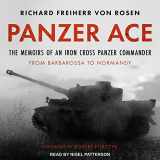 9781977359490-1977359493-Panzer Ace: The Memoirs of an Iron Cross Panzer Commander from Barbarossa to Normandy
