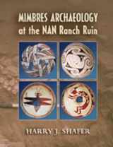 9780826322043-0826322042-Mimbres Archaeology at the NAN Ranch Ruin