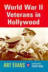 9781476677774-1476677778-World War II Veterans in Hollywood