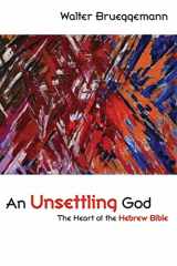 9780800663636-0800663632-An Unsettling God: The Heart of the Hebrew Bible