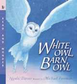 9780763641436-076364143X-White Owl, Barn Owl: Read and Wonder