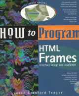 9781562764951-1562764950-How to Program Hmtl Frames: Interface Design and Javascript