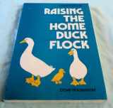9780882661698-0882661698-Raising the Home Duck Flock