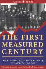 9780844741376-084474137X-The First Measured Century: An Illustrated Guide to Trends in America 1900-2000