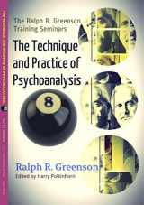 9781938537790-1938537793-The Technique and Practice of Psychoanalysis, 8 (The Ralph R. Greenson Training Seminars)