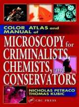 9780849312458-0849312450-Color Atlas and Manual of Microscopy for Criminalists, Chemists, and Conservators