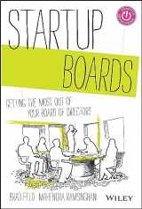 9781118443668-1118443667-Startup Boards: Getting the Most Out of Your Board of Directors