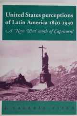 9780719028458-0719028450-United States Perceptions of Latin America, 1850-1930: A "New West" South of Capricorn?