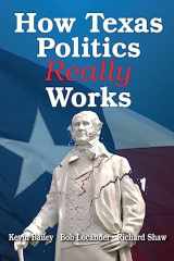 9781974269518-1974269515-How Texas Politics Really Works