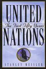 9780871136565-0871136562-United Nations: The First Fifty Years