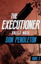 9781504041416-1504041410-Battle Mask (The Executioner)