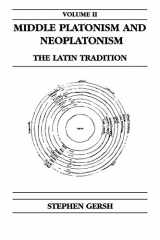 9780268014391-0268014396-Middle Platonism and Neoplatonism, Volume 2: The Latin Tradition (Publications in Medieval Studies)