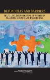 9780309100427-0309100429-Beyond Bias and Barriers: Fulfilling the Potential of Women in Academic Science and Engineering