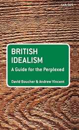 9780826496775-0826496776-British Idealism: A Guide for the Perplexed (Guides for the Perplexed)