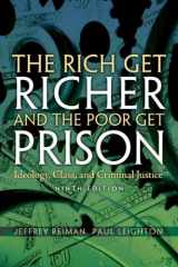 9780205688425-020568842X-The Rich Get Richer and The Poor Get Prison: Ideology, Class, and Criminal Justice (9th Edition)