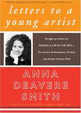9780786172313-0786172312-Letters to a Young Artist: Straight-Up Advice on Making a Life in the Arts--For Actors, Performers, Writers, and Artists of Every Kind