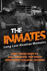 9781074791469-1074791460-THE INMATES: Stories based on Long Lost Memoirs from Alcatraz