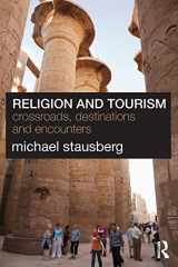 9780415549325-0415549329-Religion and Tourism: Crossroads, Destinations and Encounters