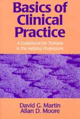 9781577660057-1577660056-Basics of Clinical Pratice: A Guidebook for Trainees in the Helping Professions