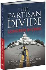 9781619331280-1619331284-The PARTISAN DIVIDE: Congress in Crisis