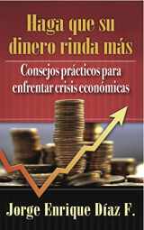 9780311550012-0311550010-Haga que su Dinero Rinda Mas (Spanish Edition)