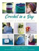 9780811737081-081173708X-Crochet in a Day: 42 Fast & Fun Projects