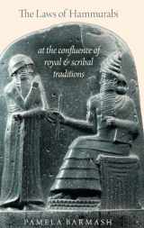 9780197525401-0197525407-The Laws of Hammurabi: At the Confluence of Royal and Scribal Traditions