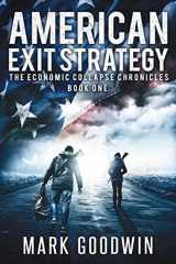 9781492373995-1492373990-American Exit Strategy (The Economic Collapse Chronicles)