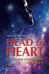 9781943606054-1943606056-Head to Heart: The 18-inch Journey into Oneself