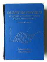 9780471873730-047187373X-Quantum Physics of Atoms, Molecules, Solids, Nuclei, and Particles