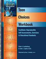 9781570252556-1570252556-Teen Choices Workbook - Facilitator Reproducible Self-Assessments, Exercises & Educational Handouts (Teen Mental Health and Life Skills Workbook Series) (Teen Mental Heatlh and Life Skills Workbook)