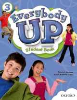 9780194103541-0194103544-Everybody Up 3 Student Book: Language Level: Beginning to High Intermediate. Interest Level: Grades K-6. Approx. Reading Level: K-4