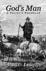 9781732968134-1732968136-God's Man: A Pastor's Handbook