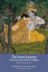 9781596750135-1596750138-The Inner Journey: Views from the Hindu Tradition (PARABOLA Anthology Series)