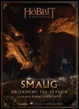 9780062326096-0062326090-Smaug: Unleashing the Dragon (The Hobbit: The Desolation of Smaug)