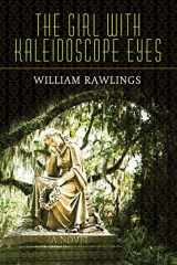 9780881467130-0881467138-The Girl with Kaleidoscope Eyes: A Novel