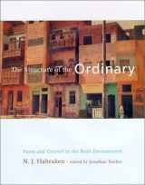 9780262082600-0262082608-The Structure of the Ordinary: Form and Control in the Built Environment