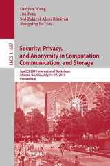 9783030248994-3030248992-Security, Privacy, and Anonymity in Computation, Communication, and Storage: SpaCCS 2019 International Workshops, Atlanta, GA, USA, July 14–17, 2019, ... Applications, incl. Internet/Web, and HCI)