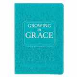 9781432132866-1432132865-Growing in Grace Daily Devotional for Women - Year-long Journey of Growing in Faith and Trusting God, Teal Faux Leather
